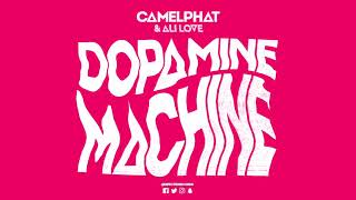 CamelPhat amp Ali Love ‘Dopamine Machine’ Club Mix [upl. by Dal]