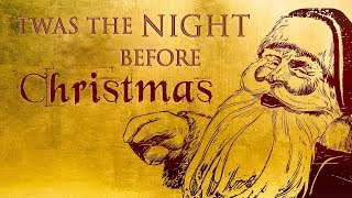 quotTwas The Night Before Christmasquot by Clement C Moore  full audiobook dramatization [upl. by Caitrin581]