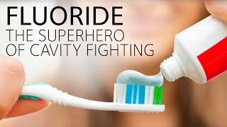 Fluoride The Superhero of Cavity Fighting [upl. by Nat]