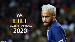 Neymar JR quotYa Lili  Baltiquot Skills And Goals 2020HD [upl. by Aidnahs]