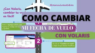 Como cambiar mi fecha de vuelo con volariscomo se cambia la fecha de vuelo si no puedo viaja [upl. by Eben183]