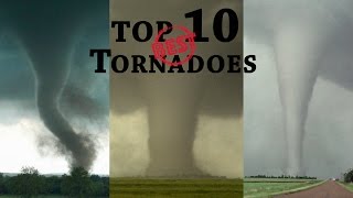 TOP 10 BEST TORNADOES [upl. by Araht847]