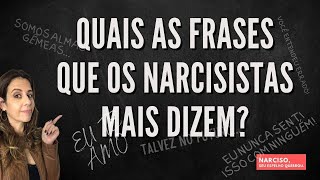 Quais as frases que os Narcisistas mais dizem [upl. by Nymrak]