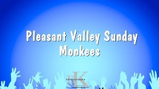 Pleasant Valley Sunday  Monkees Karaoke Version [upl. by Ecraep41]