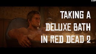 Taking a Deluxe Bath in Red Dead Redemption 2 [upl. by Buckie]