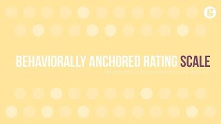 Behaviorally Anchored Rating Scale [upl. by Assinna407]