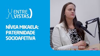 Paternidade Socioafetiva  EntreVistas [upl. by Ahcrop]