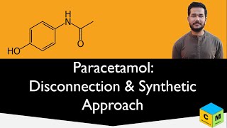 Paracetamol  Disconnection and Synthetic Approach [upl. by Ytsirt]