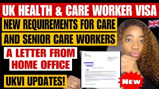 A Letter from Home Office  New Requirements for Care amp Senior Care Workers  UK Care Worker Visa 24 [upl. by Arries]