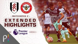 Fulham v Brentford  PREMIER LEAGUE HIGHLIGHTS  8192023  NBC Sports [upl. by Anal211]