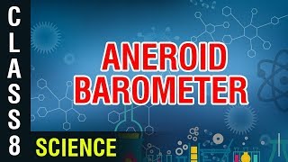 Aneroid Barometer  8th Class Science  Digital Teacher [upl. by Joselyn162]