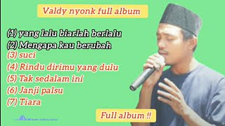 Valdy nyonk full album [upl. by Melisenda90]