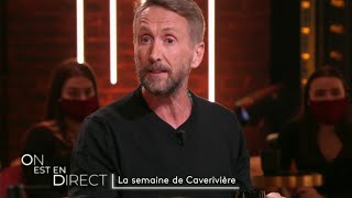 La semaine de Philippe Caverivière  On est en direct 17 avril 2021 OEED [upl. by Mall]