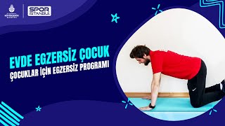 EvdeEgzersiz Çocuklar İçin Egzersiz Programı  Sporİstanbul [upl. by Pfister]