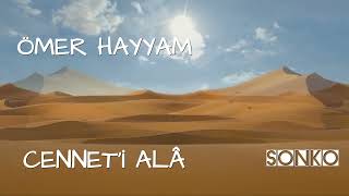 CENNET´İ ALÂ  ÖMER HAYYAM [upl. by Herrera690]