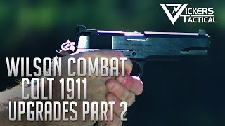 Wilson Combat Colt 1911 Upgrade  Part 2 [upl. by Miyasawa934]