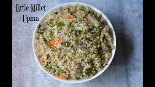 Little Millet UpmaSamai UpmaMillet Recipes [upl. by Ima]