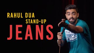 Jeans  Stand Up Comedy by Rahul Dua [upl. by Boffa]