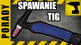 Spawanie TIG w praktyce Szybkie wprowadzenie do spawania TIG [upl. by Anallese]