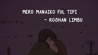 Mero Manaiko Phool Tipi Cover Roshan Limbu [upl. by Shermy784]