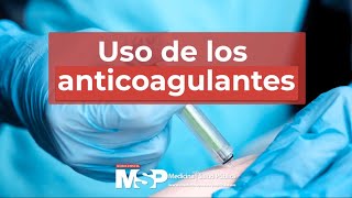 Uso de los anticoagulantes [upl. by Asinet]