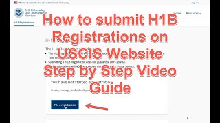 How to Submit H1B Registrations on USCIS website  Step by Step Video Guide [upl. by Occor]