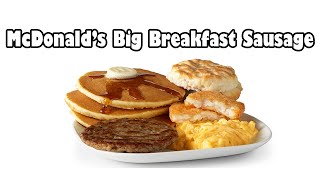 McDonalds Big Breakfast Sausage [upl. by Bonner531]