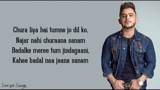 Chura liya lyrics  Millind Gaba  Chura liya hai the jo dil ko cover song [upl. by Anrol]