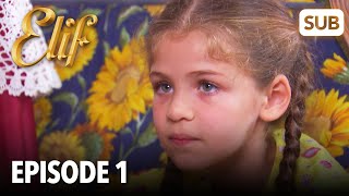 Elif Episode 1  English Subtitle [upl. by Ansel]