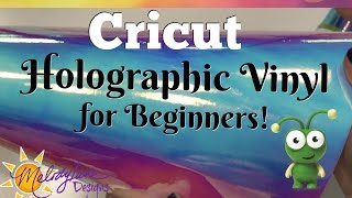 How to use Cricut Holographic Vinyl for Beginners [upl. by Gentille500]