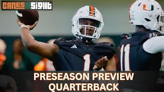 QUARTERBACK CanesInSight Preseason Preview 20242025 [upl. by Neelrihs]