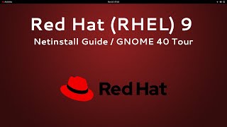 Red Hat  RHEL 9  Full Install Guide Netinstall Desktop  Server  GNOME 40 Tour [upl. by Caesaria]