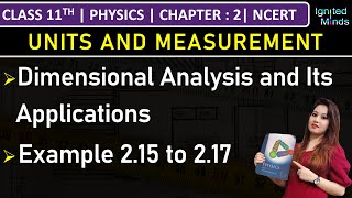 Class 11th Physics  Dimensional Analysis amp Its Applications  Example 215 to 217  Chapter 2 [upl. by Mufi]