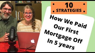 How We Paid Our Mortgage off in 5 Years [upl. by Nicodemus]