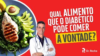 Qual alimento que o diabético pode comer à vontade 🤤🥑🥬🥚 [upl. by Nicolais]