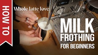 How To Milk Frothing for Beginners 5 Tips [upl. by Basso]