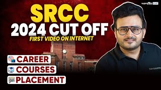 SRCC 2024 Cut Off  SRCC Courses amp Placements🤑  Everything About SRCC College  Delhi University [upl. by Nlycaj151]