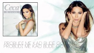 Ceca  Probudi me kad bude gotovo  Audio 2012 HD [upl. by Broome586]