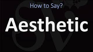 How to Pronounce Aesthetic CORRECTLY [upl. by Marena433]