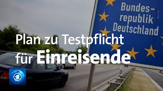 Plan des Gesundheitsministers Testpflicht nach dem Urlaub im Ausland [upl. by Tatianas]