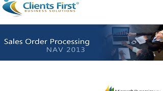 Microsoft Dynamics NAV 2013 Sales Order Processing Training Demo [upl. by Ferrigno]