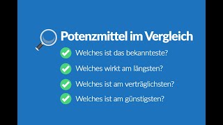 Potenzmittel Vergleich  Vorteile amp Nachteile von PDE5Hemmer [upl. by Enelrak]