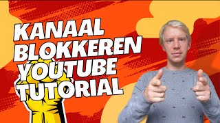 Hoe BLOKKEER je een KANAAL of PERSOON op YouTube [upl. by Ancell244]