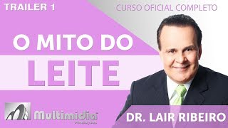 O Mito do Leite  Dr Lair Ribeiro Vídeos [upl. by Nelo]