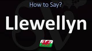 How to Pronounce Llewellyn CORRECTLY  Welsh Name Pronunciation [upl. by Ledah]