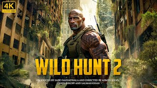 WILD HUNT 2  Dwayne ‘The Rock’ Johnson  New Full Action Movie 2024  4K Quality actionmovies [upl. by Eiznekcam]