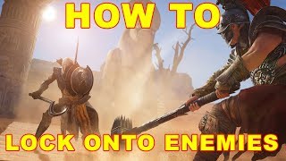 Assassins Creed Origins How to Lock Onto Enemies [upl. by Beckerman]