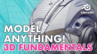 How to Model Anything in 3D  Modeling Fundamentals [upl. by Garwin494]