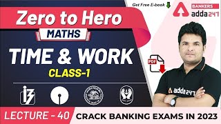 Time and Work Class 1  Maths  Adda247 Banking Classes  Lec40 [upl. by Ekenna]