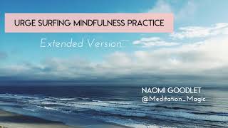 Urge Surfing 20 Minute Mindfulness Practice [upl. by Ruben]